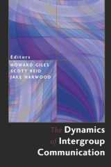 9781433103988-1433103982-The Dynamics of Intergroup Communication (Language as Social Action)