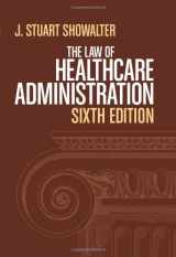 9781567934212-1567934218-The Law of Healthcare Administration, Sixth Edition