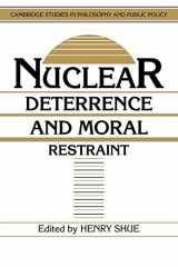 9780521389679-0521389674-Nuclear Deterrence and Moral Restraint: Critical Choices for American Strategy (Cambridge Studies in Philosophy and Public Policy)