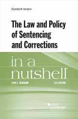9781636594132-1636594131-The Law and Policy of Sentencing and Corrections in a Nutshell (Nutshells)