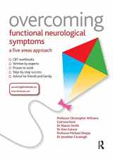 9781444138344-1444138340-Overcoming Functional Neurological Symptoms: A Five Areas Approach
