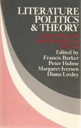 9780416900309-0416900305-Literature, Politics and Theory: Papers from the Essex Conference 1976-84 (New Accent Series)
