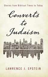 9781442234673-1442234679-Converts to Judaism: Stories from Biblical Times to Today