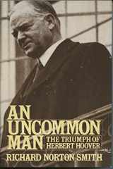 9780671460341-067146034X-An Uncommon Man: The Triumph of Herbert Hoover