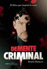 9781631130663-1631130668-Demente criminal / Criminal Mastermind: El Extraordinario Caso (Spanish Edition)