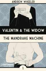 9781988247229-1988247225-Valentin and The Widow: The Mandrake Machine (VALENTIN AND THE WIDOW MMPB)