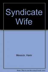 9780709110316-0709110316-Syndicate wife: The story of Ann Drahmann Coppola;