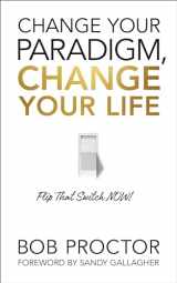 9781722505615-1722505613-Change Your Paradigm, Change Your Life