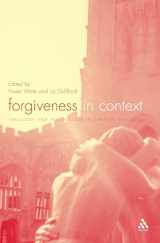 9780567084934-0567084930-Forgiveness in Context: Theology and Psychology in Creative Dialogue