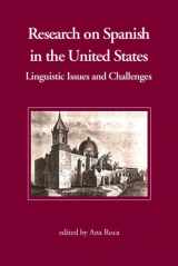 9781574730135-1574730134-Research on Spanish in the United States: Linguistic Issues and Challenges (English and Spanish Edition)