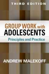 9781462515998-1462515991-Group Work with Adolescents: Principles and Practice (Clinical Practice with Children, Adolescents, and Families)