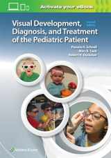 9781975111441-1975111443-Visual Development, Diagnosis, and Treatment of the Pediatric Patient