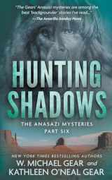 9781639773923-1639773924-Hunting Shadows: A Native American Historical Mystery Series (The Anasazi Mysteries)