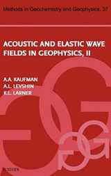 9780444506429-044450642X-Acoustic and Elastic Wave Fields in Geophysics, Part II (Volume 37) (Methods in Geochemistry and Geophysics, Volume 37)