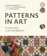 9780789213402-0789213400-Patterns in Art: A Closer Look at the Old Masters