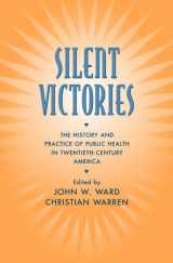 9780195150698-0195150694-Silent Victories: The History and Practice of Public Health in Twentieth-Century America