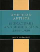 9780810822498-0810822490-American Artists: Signatures and Monograms, 1800-1989