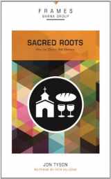 9780310433231-0310433231-Sacred Roots: Why the Church Still Matters (Frames)
