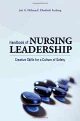 9780763734381-0763734381-Handbook Of Nursing Leadership: Creative Skills For A Culture Of Safety