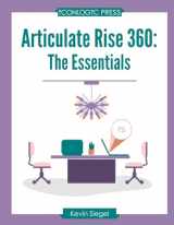 9781944607876-1944607870-Articulate Rise 360: The Essentials