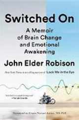 9780812996890-0812996895-Switched On: A Memoir of Brain Change and Emotional Awakening