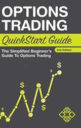 9781945051555-1945051558-Options Trading QuickStart Guide: The Simplified Beginner's Guide to Options Trading