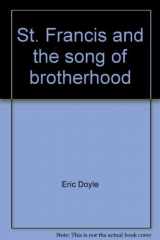 9780816423002-0816423008-St. Francis and the song of brotherhood