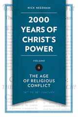 9781781917817-1781917817-2,000 Years of Christ’s Power Vol. 4: The Age of Religious Conflict