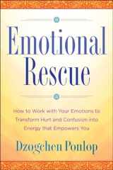 9780399176647-0399176640-Emotional Rescue: How to Work with Your Emotions to Transform Hurt and Confusion into Energy That Empowers You