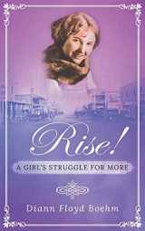 9781989833117-198983311X-Rise! A Girl's Struggle for More