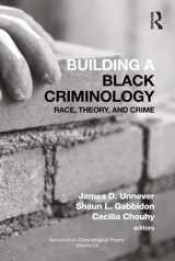 9781138353725-1138353728-Building a Black Criminology, Volume 24 (Advances in Criminological Theory)