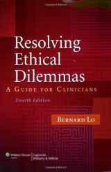 9780781793797-0781793793-Resolving Ethical Dilemmas: A Guide for Clinicians