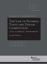 9781599417158-1599417154-Statutory Supplement to The Law of Business Torts and Unfair Competition: Cases, Materials, and Problems, 2d (American Casebook Series)