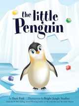 9781949213409-1949213404-The Little Penguin (First Edition Glitter Gem Cover)