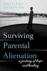 9781538106945-1538106949-Surviving Parental Alienation: A Journey of Hope and Healing