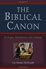9781565639256-1565639251-The Biblical Canon: Its Origin, Transmission, And Authority