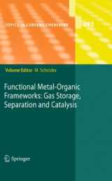 9783642146121-3642146120-Functional Metal-Organic Frameworks: Gas Storage, Separation and Catalysis (Topics in Current Chemistry, 293)