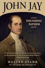 9781635763362-1635763363-John Jay: Founding Father