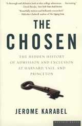 9780618773558-061877355X-The Chosen: The Hidden History of Admission and Exclusion at Harvard, Yale, and Princeton