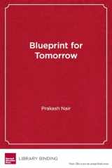9781612507057-1612507050-Blueprint for Tomorrow: Redesigning Schools for Student-Centered Learning
