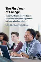 9781316629383-1316629384-The First Year of College: Research, Theory, and Practice on Improving the Student Experience and Increasing Retention