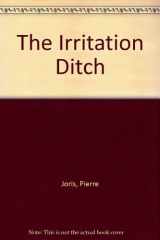9781879342002-1879342006-The Irritation Ditch