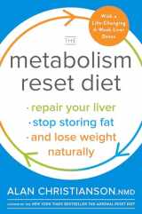 9780525573449-0525573445-The Metabolism Reset Diet: Repair Your Liver, Stop Storing Fat, and Lose Weight Naturally