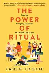 9780062881823-0062881825-The Power of Ritual: Turning Everyday Activities into Soulful Practices