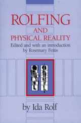 9780892813803-0892813806-Rolfing and Physical Reality