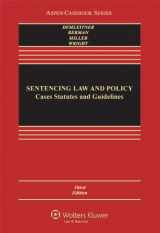 9780735507098-0735507090-Sentencing Law & Policy: Cases Statutes & Guidelines, Third Edition (Aspen Casebook)