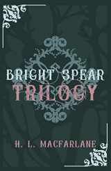 9781914210006-191421000X-Bright Spear Trilogy: A Gothic Scottish Fairy Tale