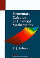 9780898716672-0898716675-Elementary Calculus of Financial Mathematics (Monographs on Mathematical Modeling and Computation)