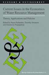 9781402005428-1402005423-Current Issues in the Economics of Water Resource Management: Theory, Applications and Policies (Economy & Environment, 23)