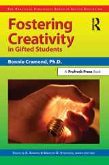 9781593631734-1593631731-Fostering Creativity in Gifted Students: The Practical Strategies Series in Gifted Education (Practical Strategies in Gifted Education)